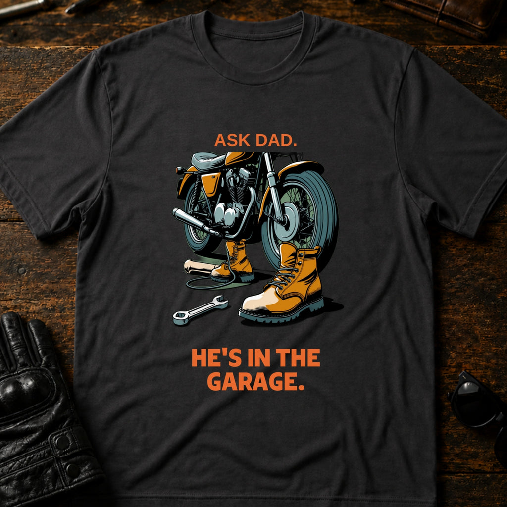 Ask Dad Hes In The Garage Motorcycle Dad T-Shirt - mockup 3 charcoal