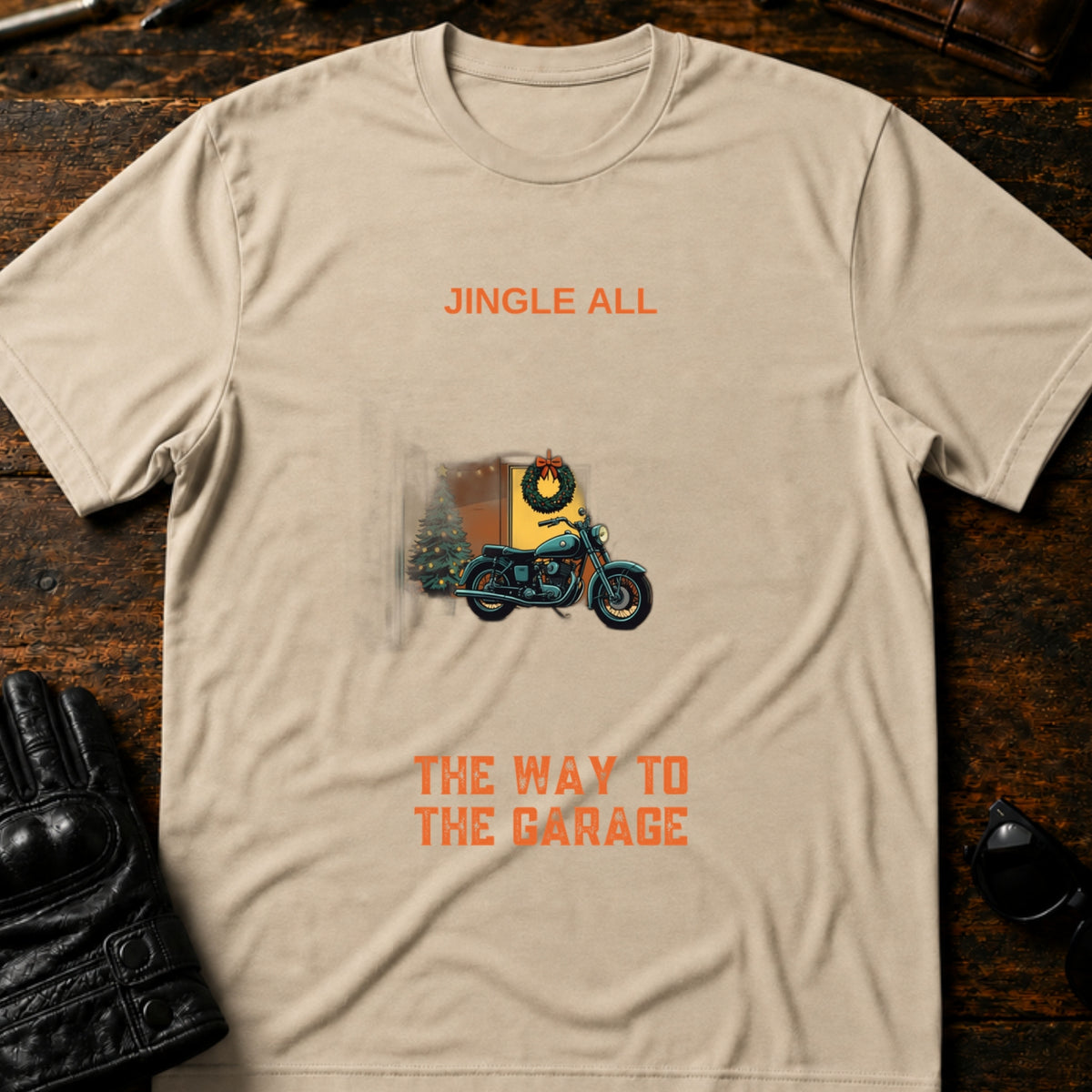 Jingle All The Way To The Garage Christmas Biker T-Shirt, sand