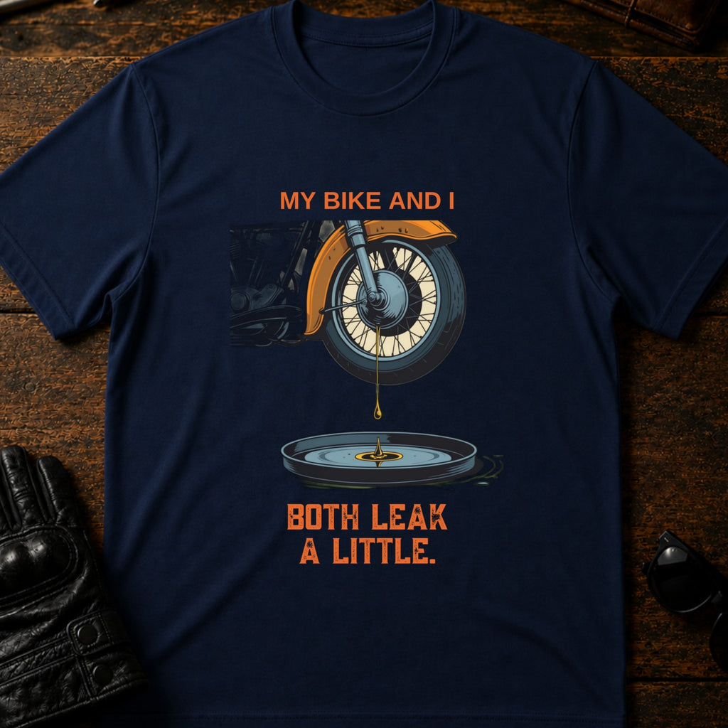 My Bike And I Both Leak A Little Funny Biker T-Shirt - mockup 5 navy