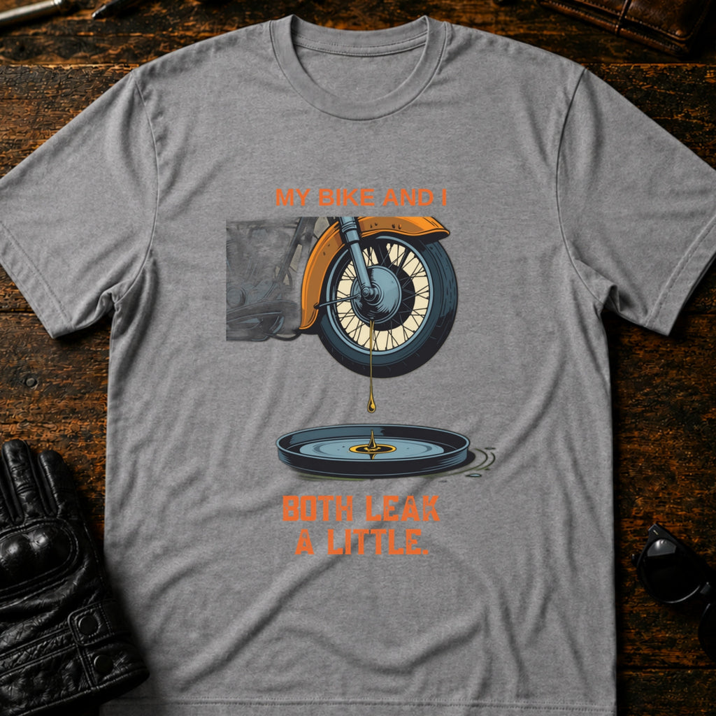 My Bike And I Both Leak A Little Funny Biker T-Shirt - mockup 4 sport gray