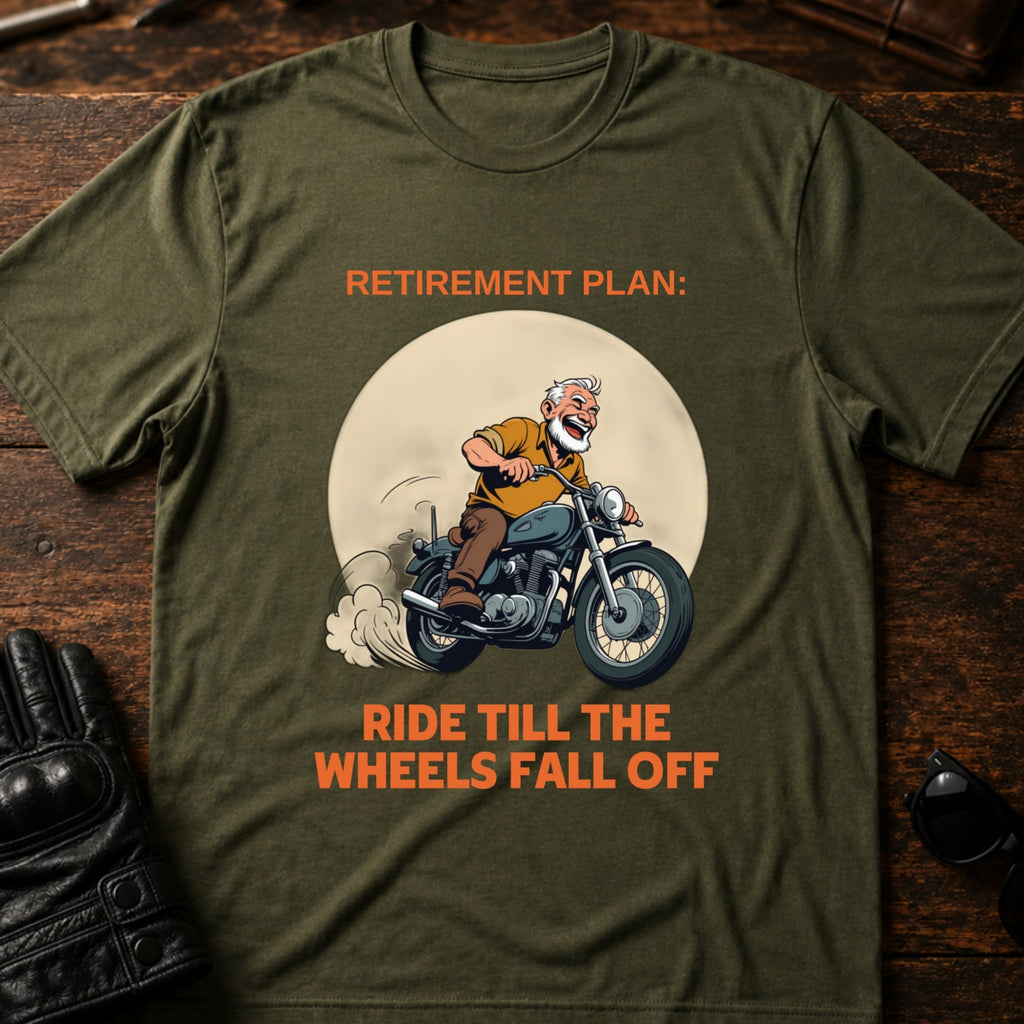 Retirement Plan Ride Till The Wheels Fall Off T-Shirt - mockup 2 military green