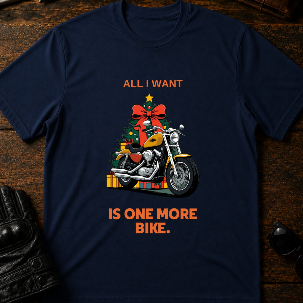 All I Want Is One More Bike Christmas Motorcycle T-Shirt - mockup 5 navy