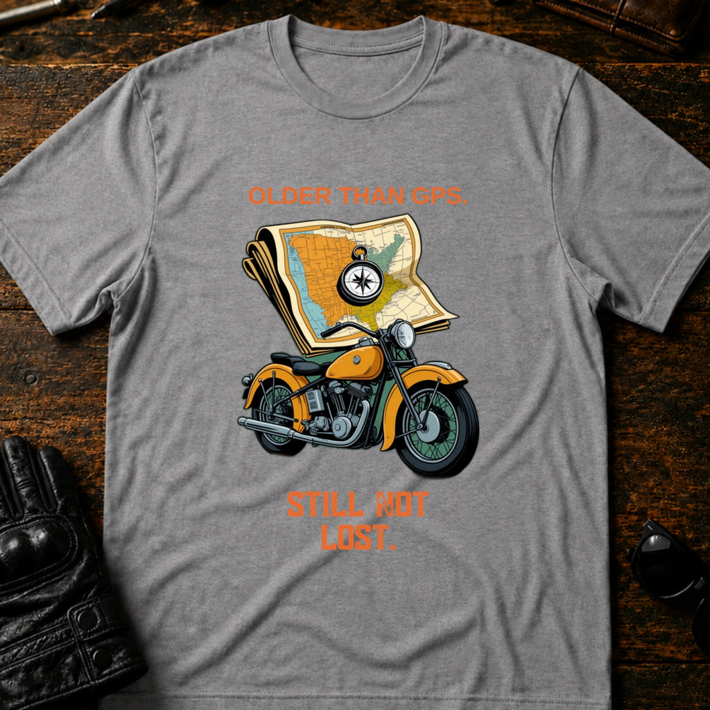 Older Than Your GPS Still Not Lost Biker T-Shirt - mockup 4 sport gray