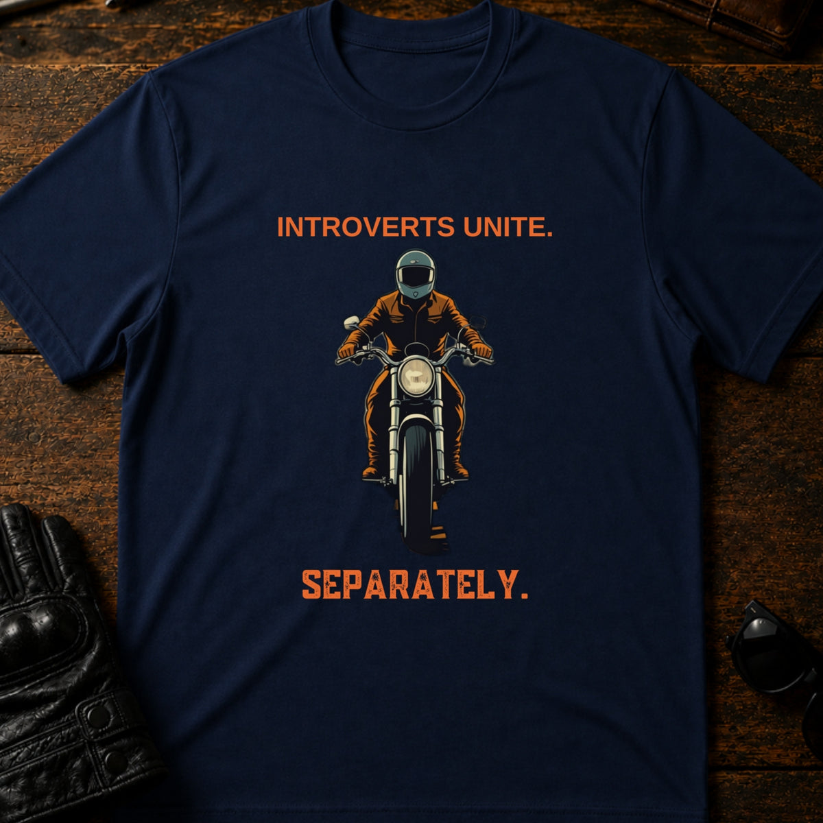 Introverts Unite Separately On Motorcycles T-Shirt, navy